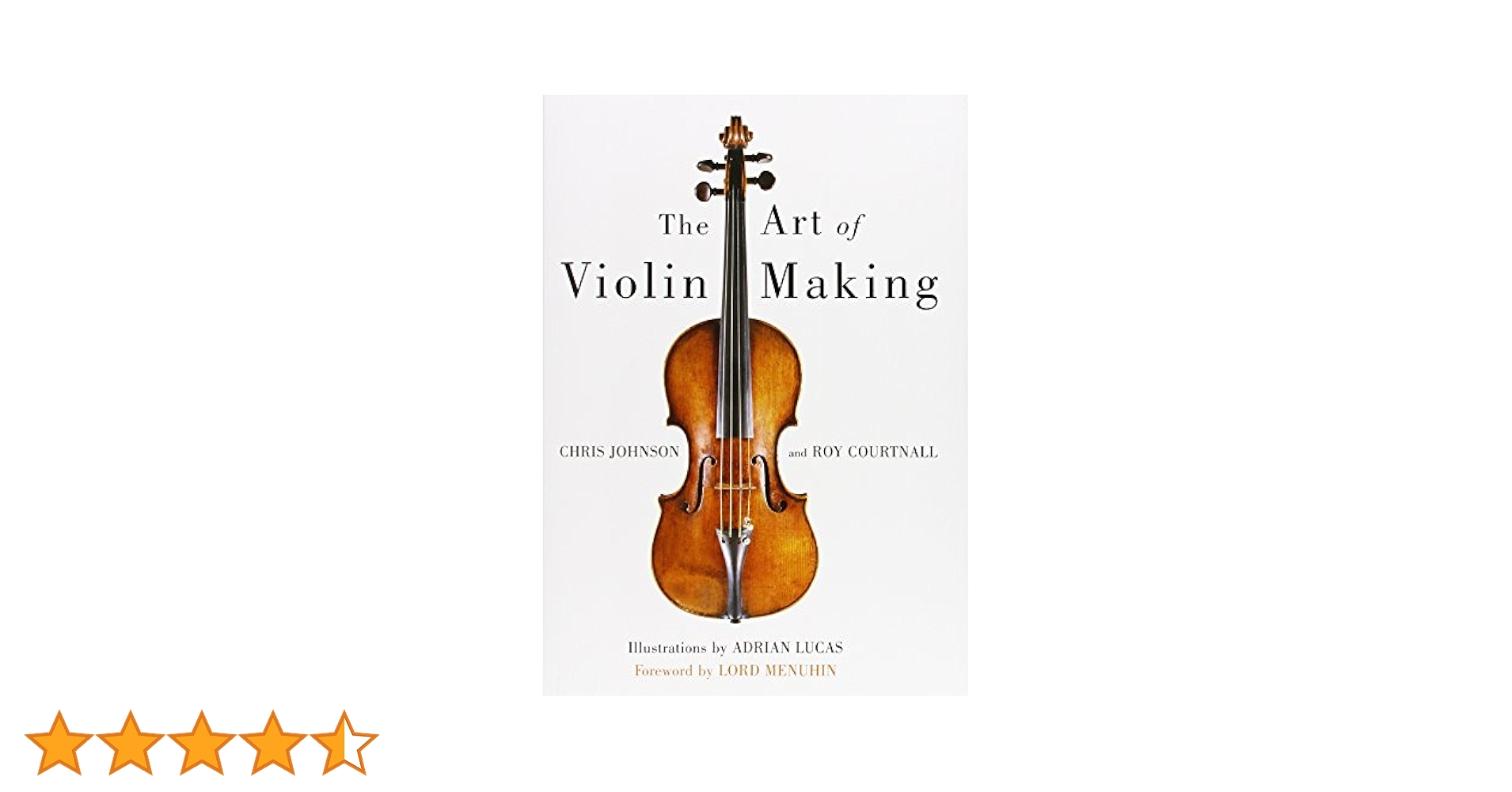 【セール 19日まで】The Art of Violin Making（新品） Art of Violin Making : Chris Johnson, Roy Courtnall, Adrian